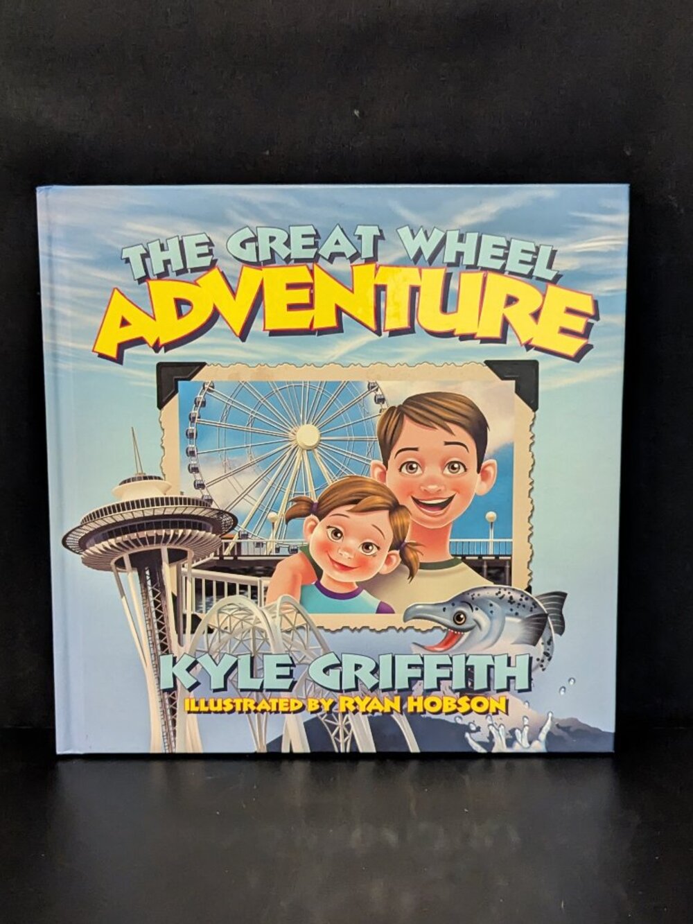 The Great Wheel Adventure by Kyle Griffith Illustrated by Ryan Hobson